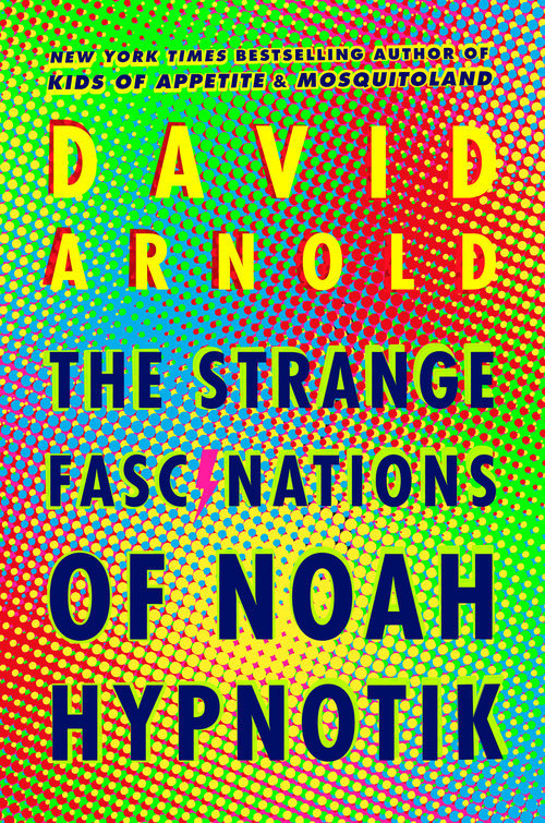 The Strange Fascinations of Noah Hypnotik book cover