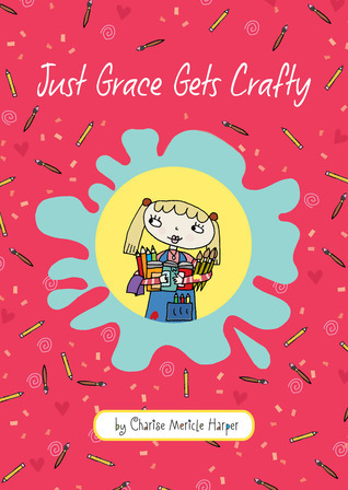 Just Grace Gets Crafty book cover