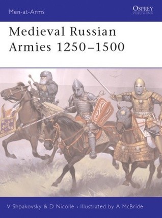 Medieval Russian Armies 1250-1500 book cover