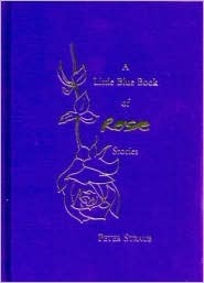 The Little Blue Book Of Rose Stories book cover