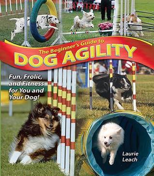 The Beginner's Guide to Dog Agility book cover