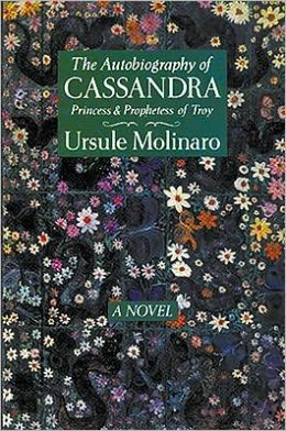 The Autobiography of Cassandra, Princess & Prophetess of Troy book cover