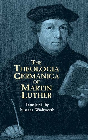 The Theologia Germanica of Martin Luther book cover