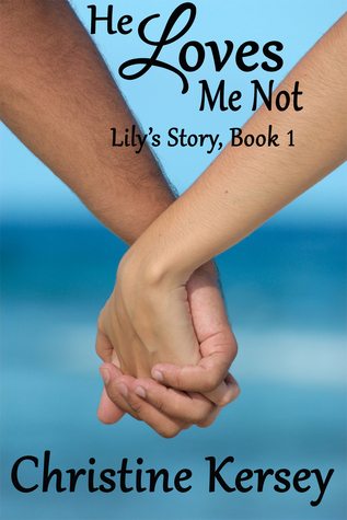 He Loves Me Not book cover