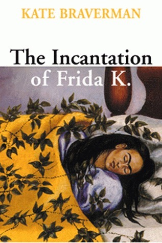The Incantation of Frida K. book cover