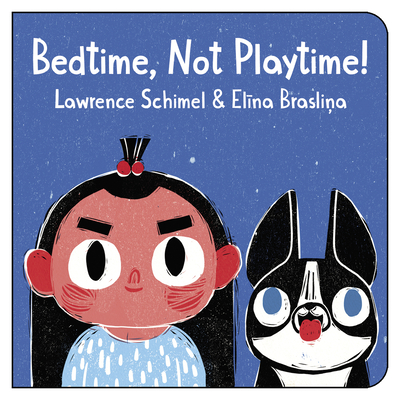 Bedtime, Not Playtime! book cover