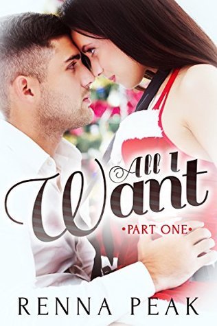 All I Want - Part One book cover