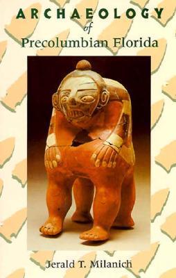 Archaeology of Precolumbian Florida book cover