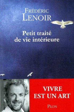 Petit traité de vie intérieure book cover