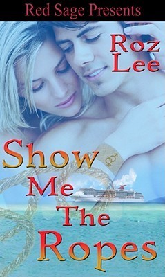 Show Me the Ropes book cover