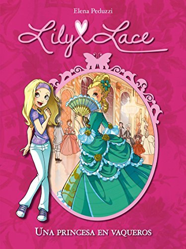 Una princesa en vaqueros (Serie Lily Lace 1) book cover