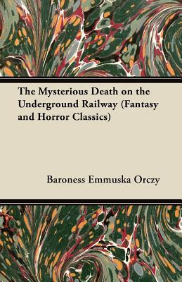 The Mysterious Death on the Underground Railway book cover