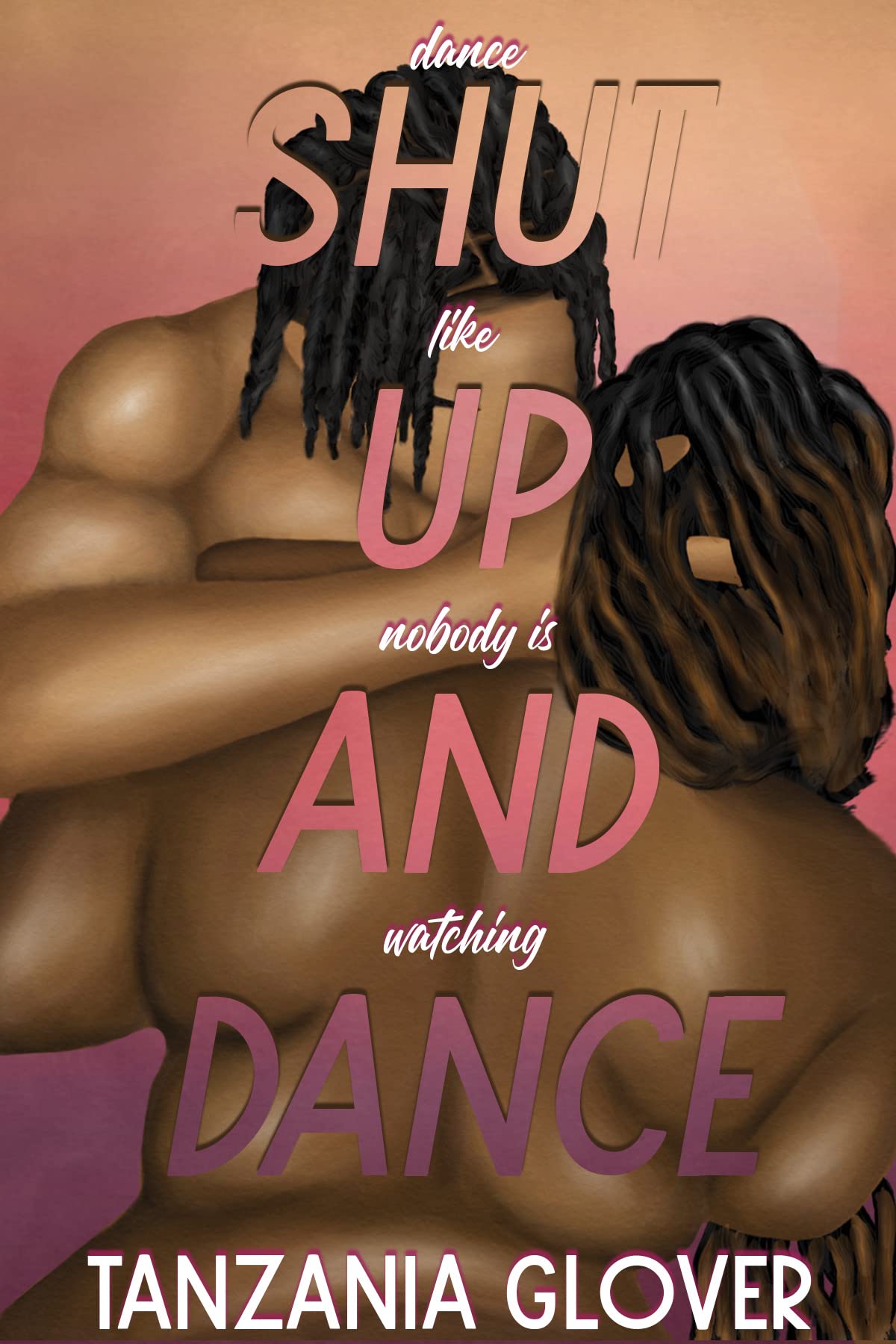 Shut Up and Dance book cover