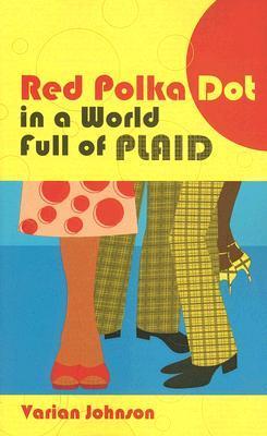 Red Polka Dot in a World Full of Plaid book cover