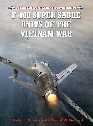 F-100 Super Sabre Units of the Vietnam War book cover