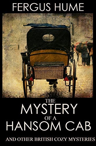 The Mystery of a Hansom Cab (And 7 Other Traditional British Mysteries) book cover