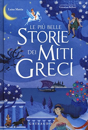 Le più belle storie dei miti greci book cover