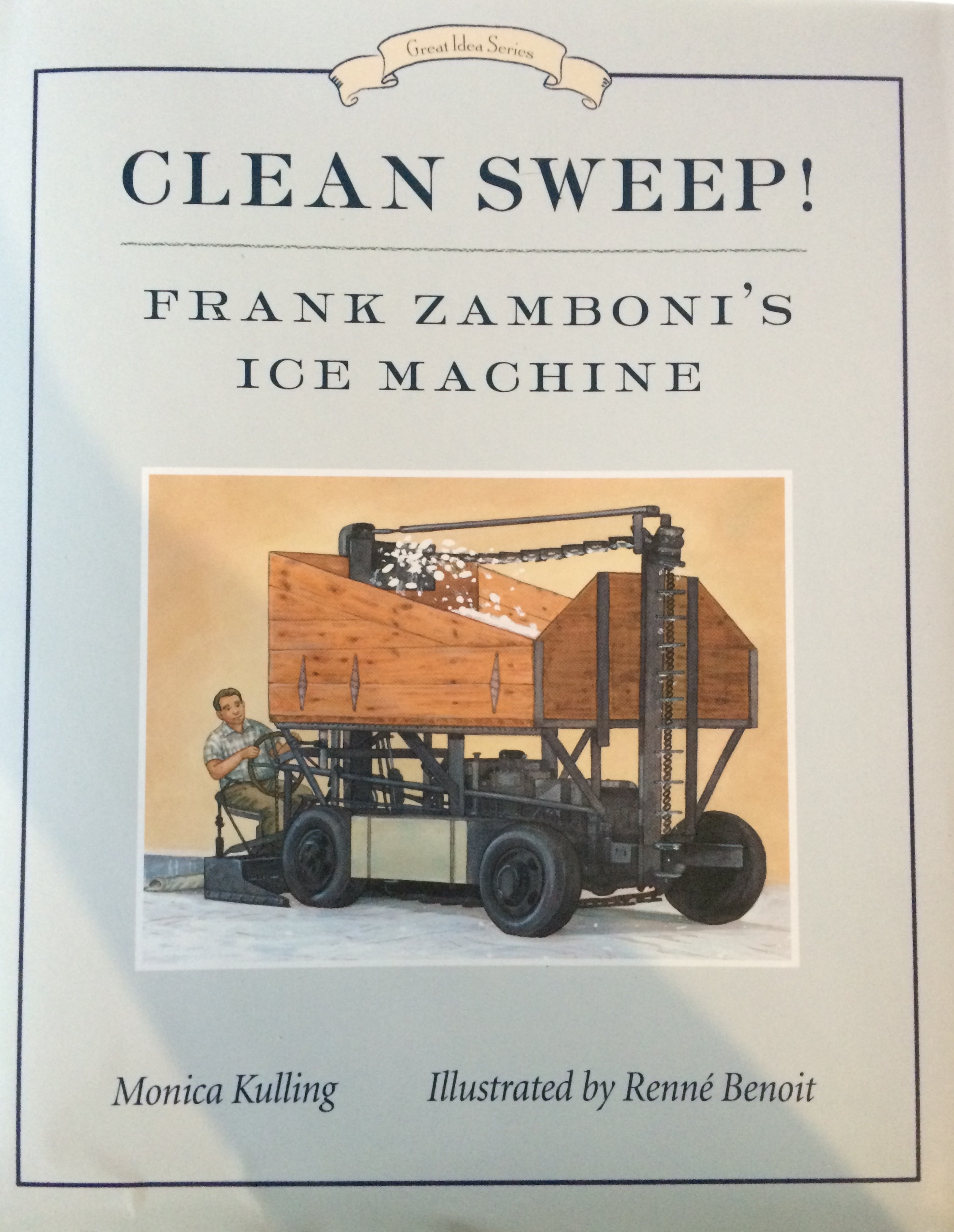 Clean Sweep! Frank Zamboni's Ice Machine book cover