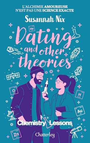 Chemistry lessons - Tome 2 Dating and Other Theories book cover