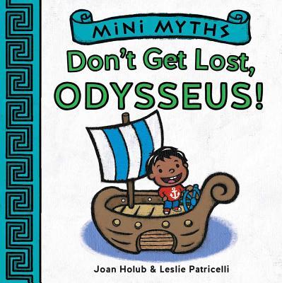 Don't Get Lost, Odysseus! book cover