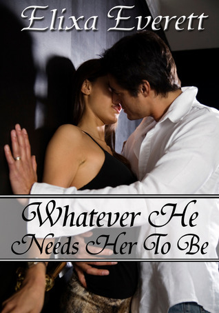 Whatever He Needs Her To Be book cover