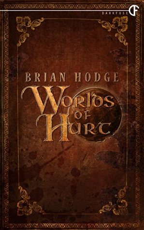Worlds of Hurt book cover