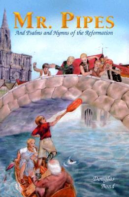 Mr. Pipes and Psalms and Hymns of the Reformation book cover