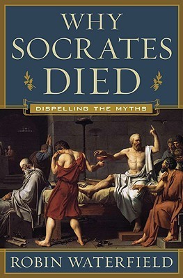 Why Socrates Died book cover