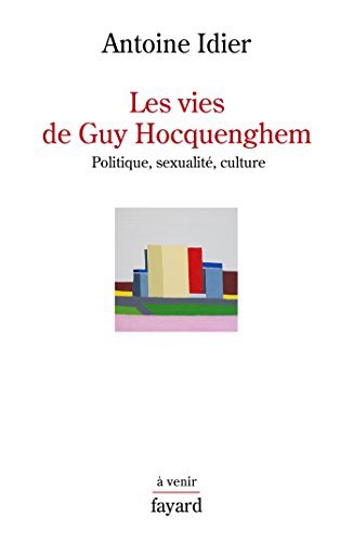 Les vies de Guy Hocquenghem (Histoire de la Pensée) book cover