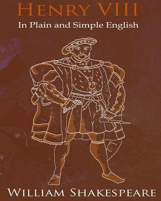 King Henry VIII In Plain and Simple English book cover