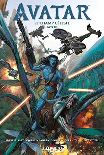 Avatar - Tome 03 Le champ céleste book cover