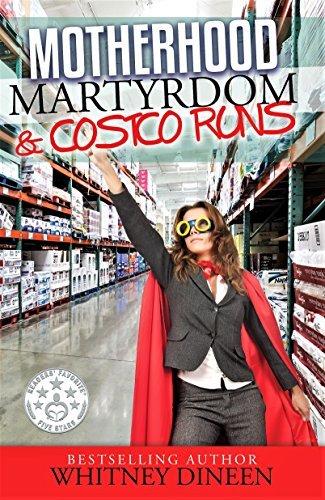 Motherhood Martyrdom & Costco Runs book cover