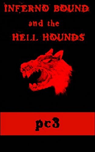 Inferno Bound and the Hell Hounds book cover