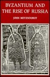 Byzantium and the Rise of Russia book cover