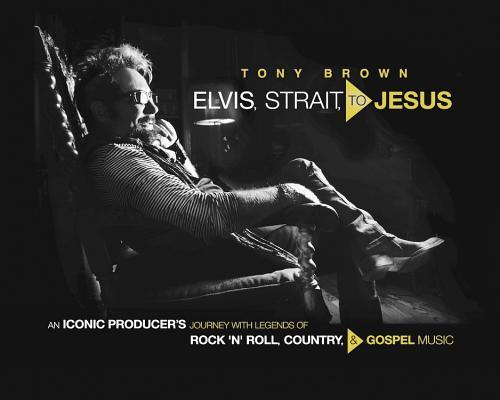 Elvis, Strait, to Jesus book cover