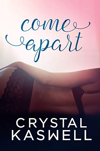 Come Undone Trilogy book cover 2