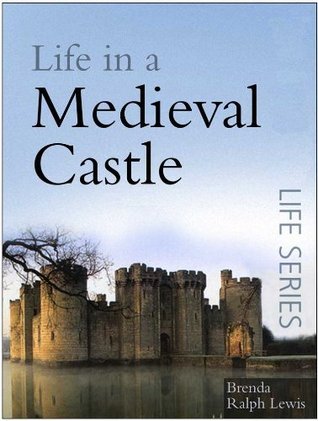 Life in a Medieval Castle book cover