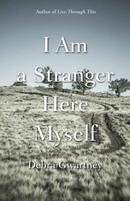 I Am a Stranger Here Myself book cover