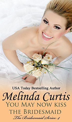 You May Now Kiss the Bridesmaid book cover