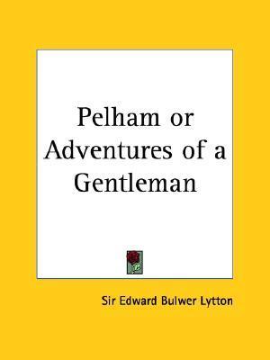 Pelham or Adventures of a Gentleman book cover