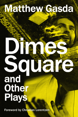 Dimes Square and Other Plays book cover