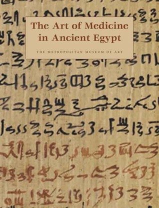 The Art of Medicine in Ancient Egypt book cover