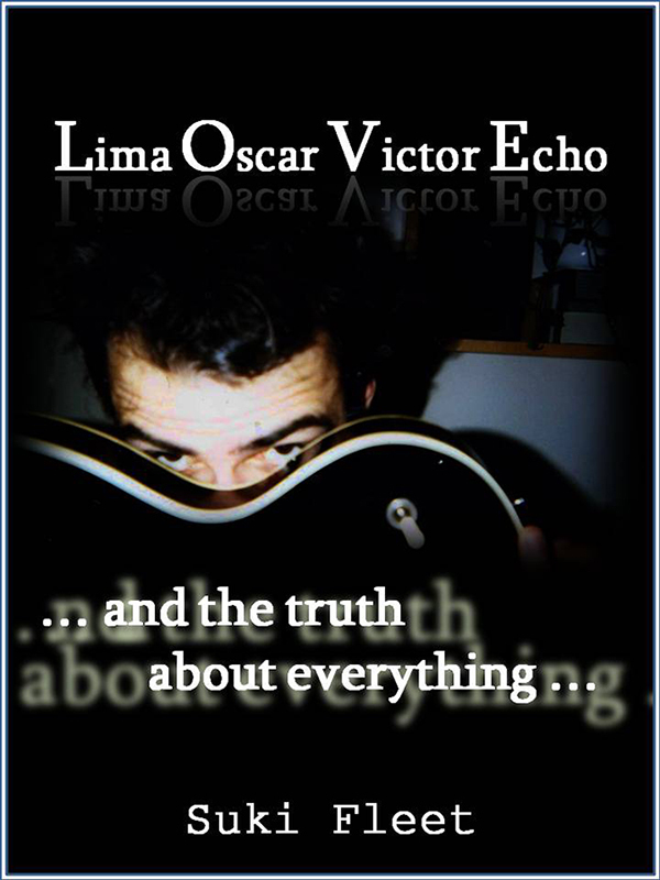Lima Oscar Victor Echo and The Truth About Everything book cover