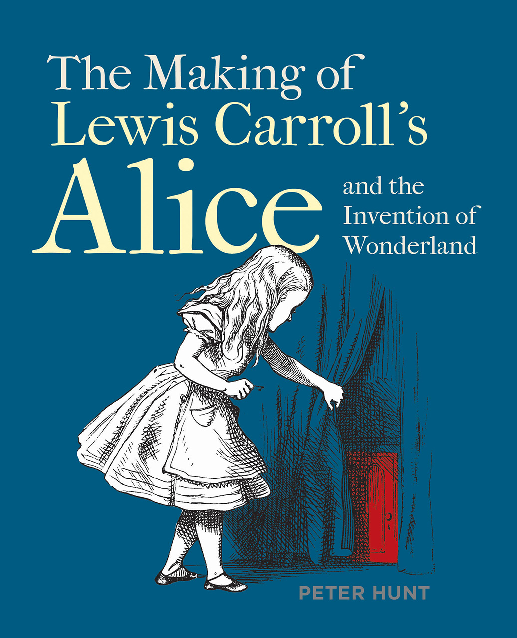 The Making of Lewis Carroll’s Alice and the Invention of Wonderland book cover