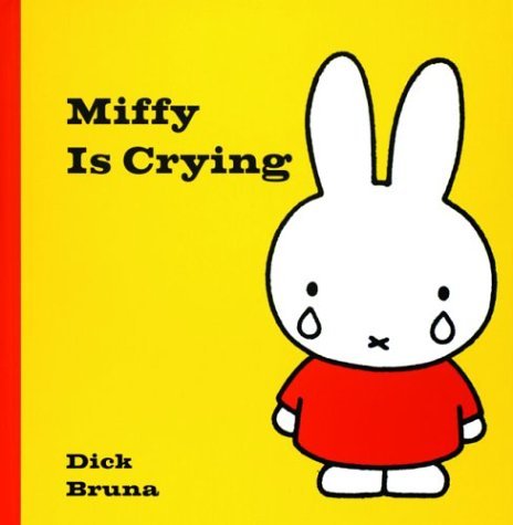 Miffy Is Crying book cover