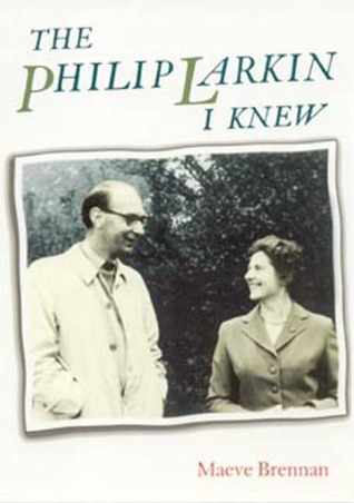 The Philip Larkin I Knew book cover