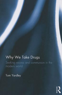 Why We Take Drugs book cover