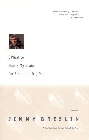 I Want to Thank My Brain for Remembering Me book cover