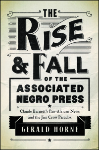 The Rise and Fall of the Associated Negro Press book cover