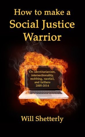 How to Make a Social Justice Warrior book cover